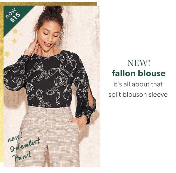 Now $15. New! Fallon blouse. It's all about that split blouson sleeve. New! Idealist pant. Model wearing maurices clothing.