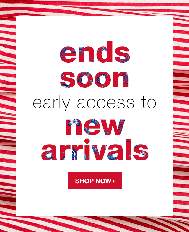 Ends Soon: Early Access to New Arrivals - Shop Now