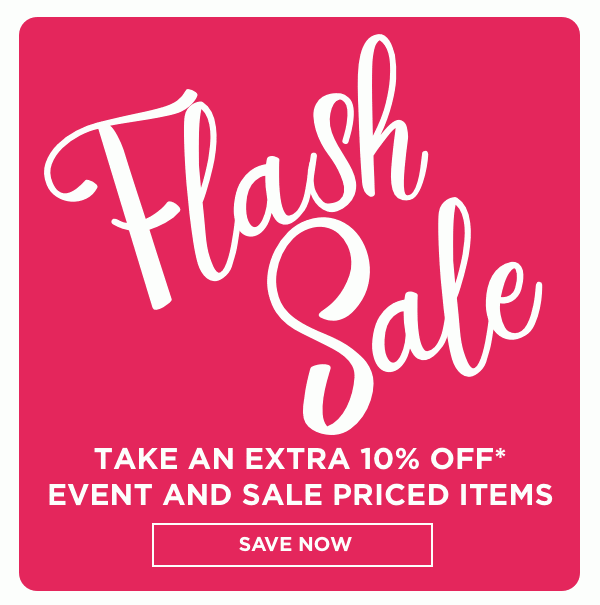 Take an EXTRA 10% off* event and sale priced items