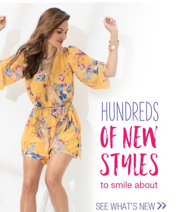 Hundreds of new styles to smile about. See what's new.