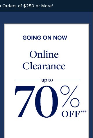 GOING ON NOW | ONLINE CLEARANCE