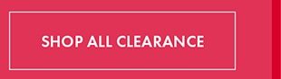 SHOP ALL CLEARANCE