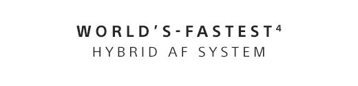 WORLD'S-FASTEST(4) HYBRID AF SYSTEM