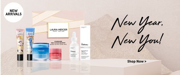 New Year New You! Check out new arrivals in Beauty!