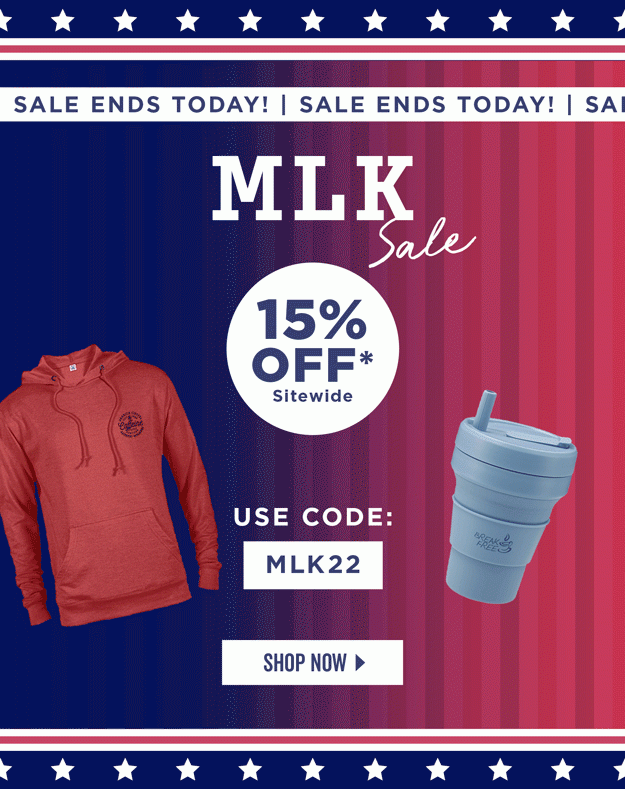 Sale Ends Today | MLK Sale | 15% Off Sitewide | Use Code: MLK22 | Shop Now