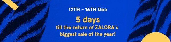5 Days till the return of ZALORA's biggest sale of the year!