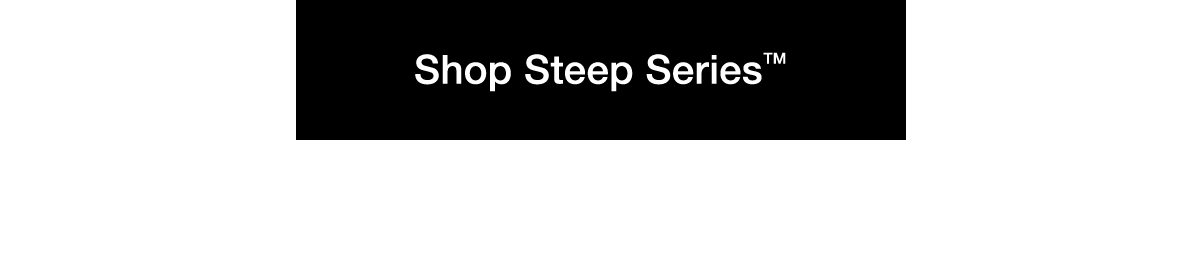 Shop Steep Series