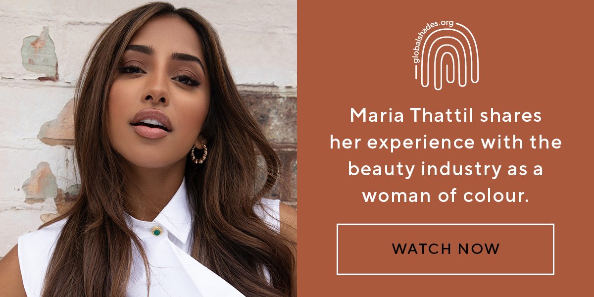 Maria Thattil shares her experience with the beauty industry as a woman of colour
