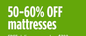 50-60% OFF mattresses