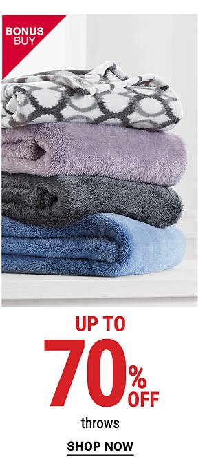 Bonus Buy - Up to 70% off throws. Shop Now.