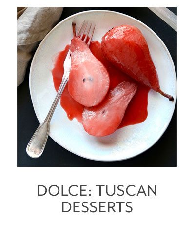 Class: Dolce • Tuscan Desserts