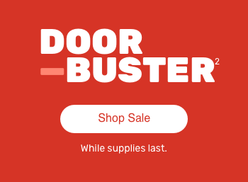 Doorbuster. Shop Sale.