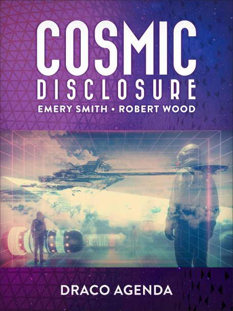Cosmic Disclosure | Emery Smith | Robert Wood | Draco Agenda