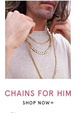 Shop Chains for Him