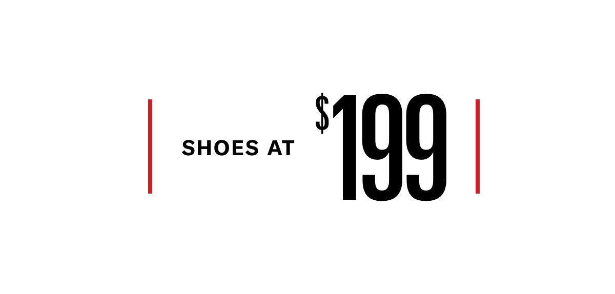 Click Here To Shop Shoes At $199