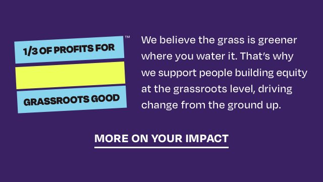More on your impact