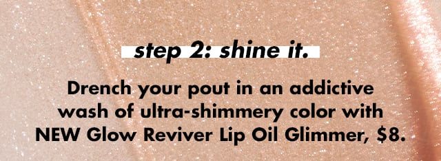 Step 2: shine it