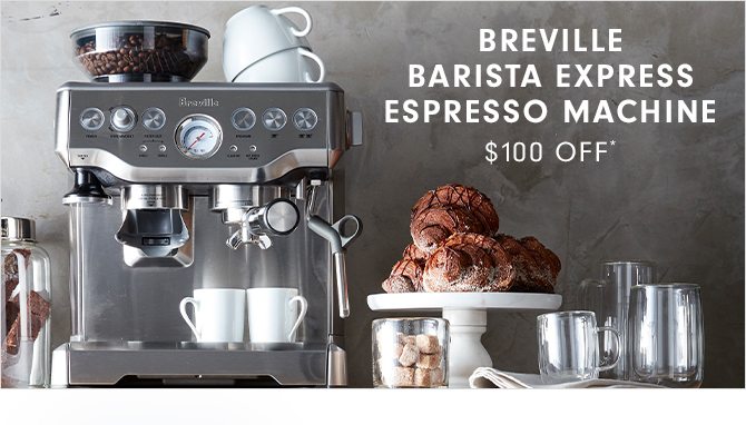 BREVILLE BARISTA EXPRESS ESPRESSO MACHINE - $100 OFF*