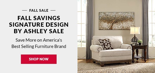 Fall Savings Signature Design by Ashley Furniture Sale