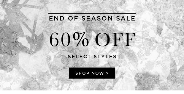 End Of Season Sale - 60% Off Sale