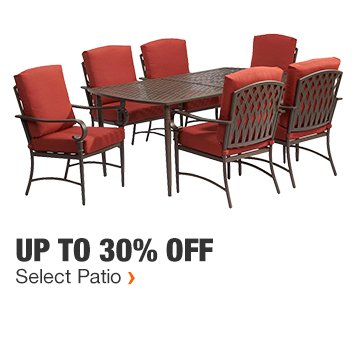 Up to 30% Off | Select Patio