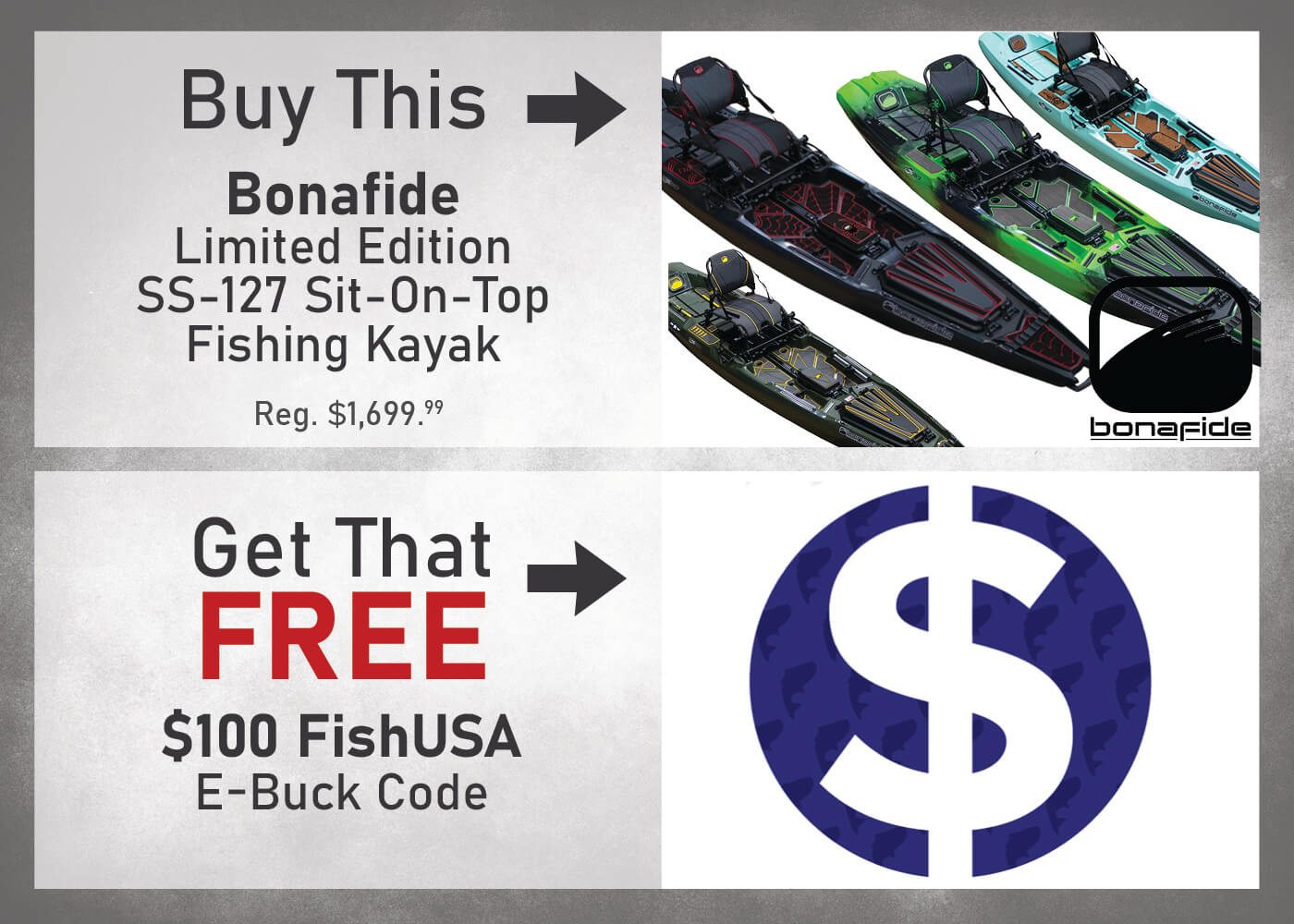Buy a Bonafide Limited Edition SS-127 Sit-On-Top Fishing Kayak & Get $100 FishUSA E-Buck Code FREE!