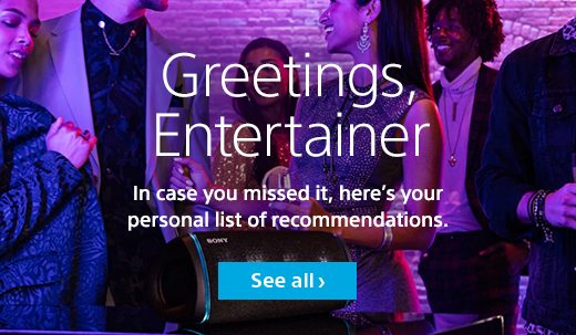 Greetings, Entertainer | In case you missed it, here’s your personal list of recommendations | See all