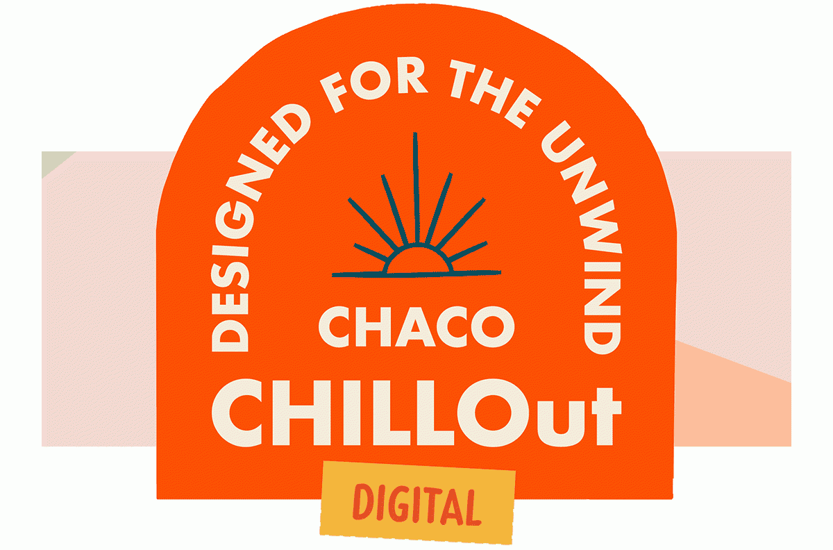 Designed for the unwind - Chaco CHILLOut DIGITAL