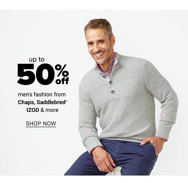 Up to 50% off Men's Fashion from Chaps, Saddlebred, IZOD and more - Shop Now