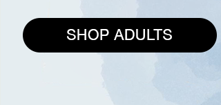 CTA 1 - SHOP ADULTS