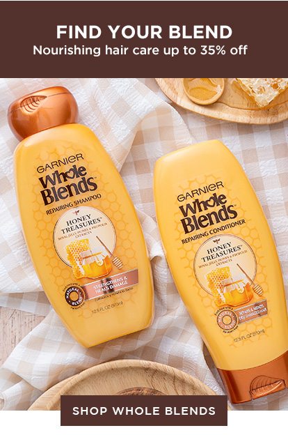 FIND YOUR BLEND - Nourishing hair care up to 35 percent off - SHOP WHOLE BLENDS