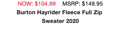 Burton Hayrider Fleece Full Zip Sweater 2020 - PRICE