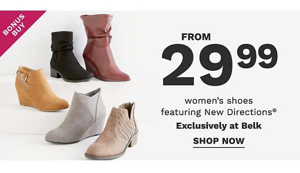 Bonus Buy - Women's shoes featuring New Directions® from $29.99 - Exclusively at Belk. Shop Now.