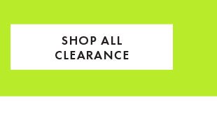 SHOP ALL CLEARANCE