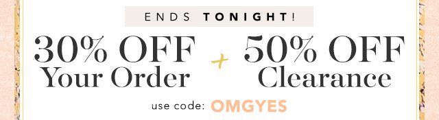 30% Off Your Order + 50% Off Clearance