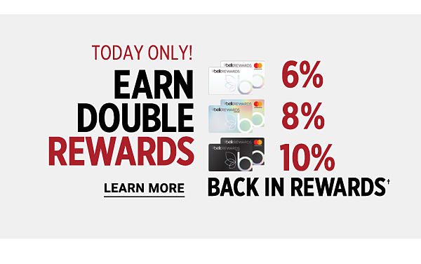 Today only! Cardholders earn 6% / 8% / 10% back in rewardsâ . Don't have a card? Learn More.