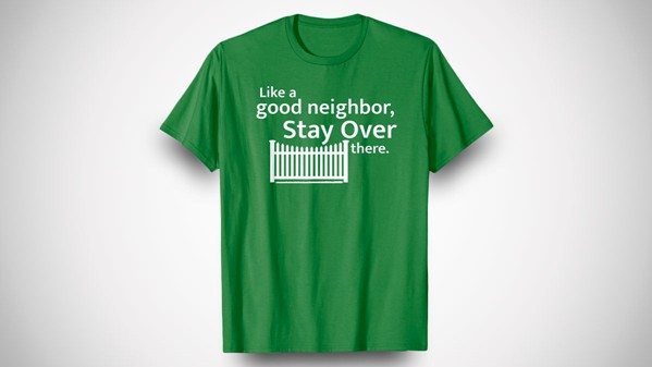Like a Good Neighbor Social Distancing T-Shirt