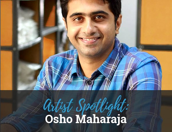 Artist Spotlight: Osho Maharaja