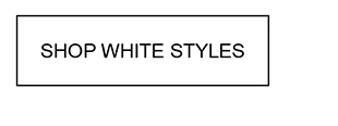 Shop White Styles