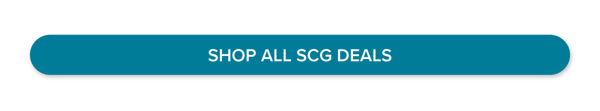 [SHOP ALL SCG DEALS]