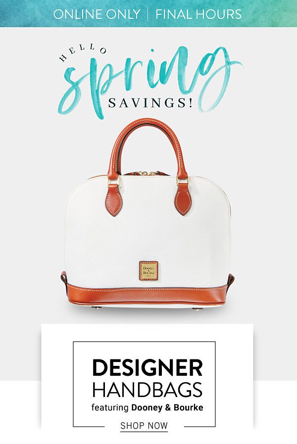 Hello Spring Savings! Designer Handbags featuring Dooney & Bourke - Shop Now