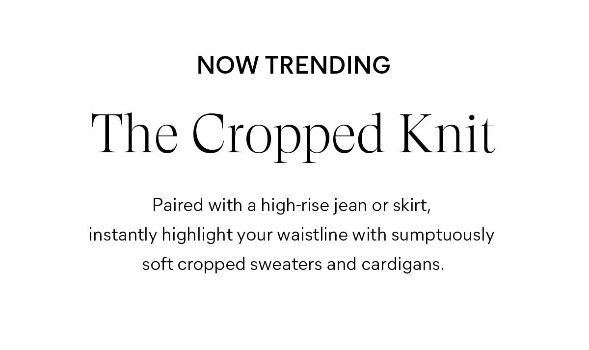 Now Trending The Cropped Knit