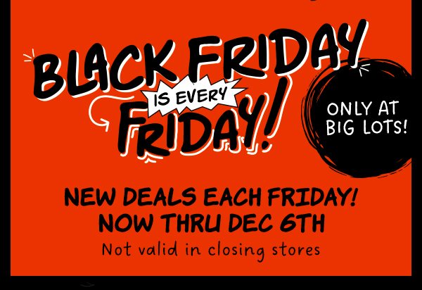 Black Friday is every Friday!