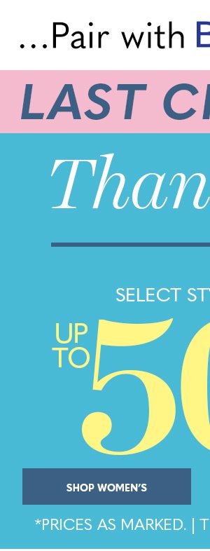 THANK YOU SALE! up to 50% OFF - SHOP WOMEN'S
