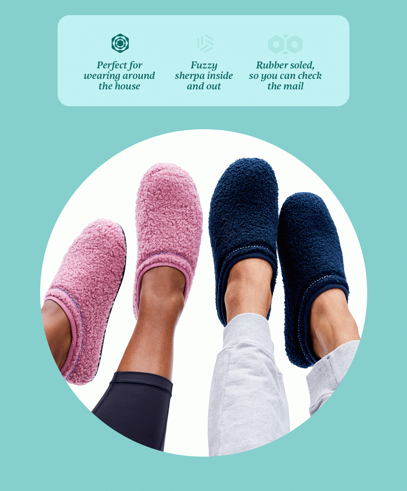 Perfect for wearing around the house | Fuzzy sherpa inside and out | Rubber soled, so you can check the mail