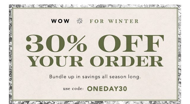 30% Off Your Order