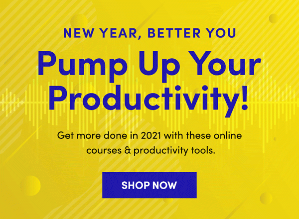 New Year, Better You - Pump Up Your Productivity | Shop Now