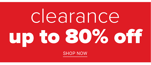 Clearance Up to 80% off - Shop Now