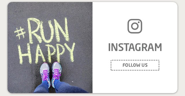 #RunHappy - Instagram -- Follow Us