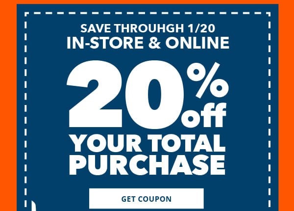 Ends Tomorrow! In-Store and Online. 20% off your total purchase. GET COUPON.